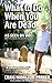 What to Do When You Are Dead: Life After Death, Heaven and the Afterlife: A famous Spiritualist psychic medium explores the life beyond death and ... what Heaven, Hell and the Afterlife are like.