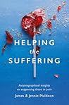 Helping the Suffering: Autobiographical Reflections on Supporting Those in Pain