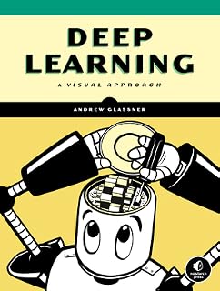 Deep Learning by Andrew Glassner