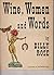 Wine, Women and Words