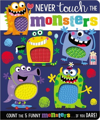 Never Touch the Monsters! (Board Book)