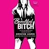 Beautiful Bitch by Christina Lauren Beautiful Bitch by Christina Lauren