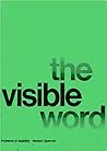 The Visible Word by Herbert   Spencer