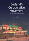 England’s Co-operative Movement: An Architectural History (Historic England)