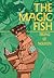 The Magic Fish: (A Graphic Novel)