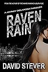 Raven Rain: A Johnny Delarosa Thriller (The Delarosa Series Book 3)