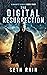 The Digital Resurrection: A...