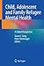 Child, Adolescent and Family Refugee Mental Health by Suzan Song