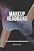 Makeup Headband: The Ultima...