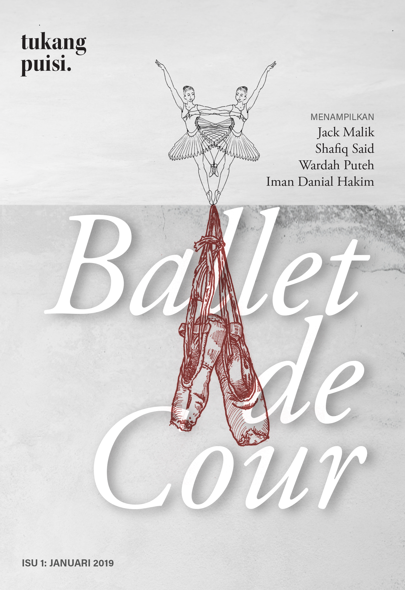 Tukang Puisi Isu 1: Ballet de Cour (Paperback)