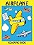 Airplane Coloring Book: Big...