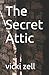 The Secret Attic
