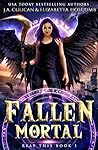 Fallen Mortal (Reap This, #1) Fallen Mortal (Reap This, #1)