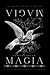 Magia Magia: Invoking Mexican Magic