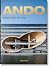 Ando. Complete Works 1975–Today. 40th Anniversary Edition by Philip Jodidio