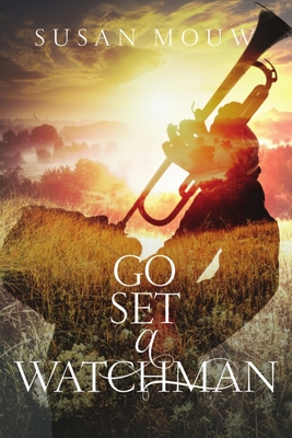Go Set A Watchman by Susan Mouw