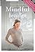 Mindful bevallen by Nancy Bardacke