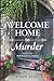 Welcome Home to Murder: Book One of the Molly McGuire Cozy Mysteries
