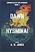 Dawn of the Hysminai (Chronicles of the Hysminai #1)