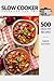 Slow Cooker Cookbook for Tw...