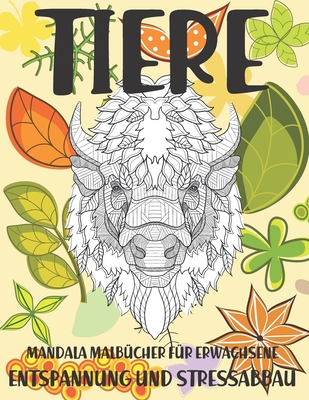 Mandala Malb�cher f�r Erwachsene - Entspannung und Stressabbau - Tiere