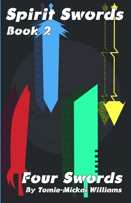 Four Swords (Spirit Swords, #2)
