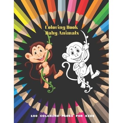 Download Coloring Book Baby Animals 100 Coloring Pages For Kids By Peter Armesto