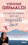 Et que ne durent ...