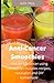 Anti-Cancer Smoothies: How ...