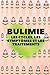 BULIMIE: LES CYCLES, LES SYMPTÔMES ET LES TRAITEMENTS: Suis-je boulimique? Découvrez les causes, les cycles, les symptômes, la façon dont elle vous affecte et les traitements! (French Edition)