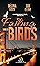 Falling Birds - Tome 3