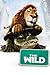 The Wild: Complete Screenplay