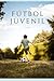 F�tbol Juvenil: Aprende TOD...