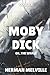 Moby Dick: or, The Whale