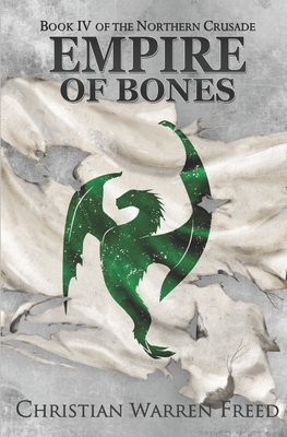 Empire of Bones (The Northern Crusade #4)