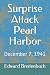 Surprise Attack Pearl Harbor by Edward Breitenbach