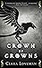 Crown of Crowns by Clara Loveman