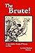 The Brute! A Speculative St...