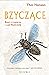 Bzyczące. Rzecz o naturze i roli pszczół