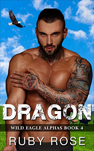 Dragon: An Ex-Convict and Curvy Woman Romance (Wild Eagle Alphas Book 4)
