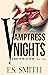 Vamptress Nights by E.S.   Smith