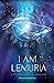 I AM Lemuria: A Story of Spiritual Awakening