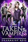 Taken by the Vampires