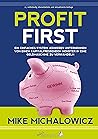 Profit First by Mike Michalowicz