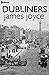 Dubliners by James Joyce