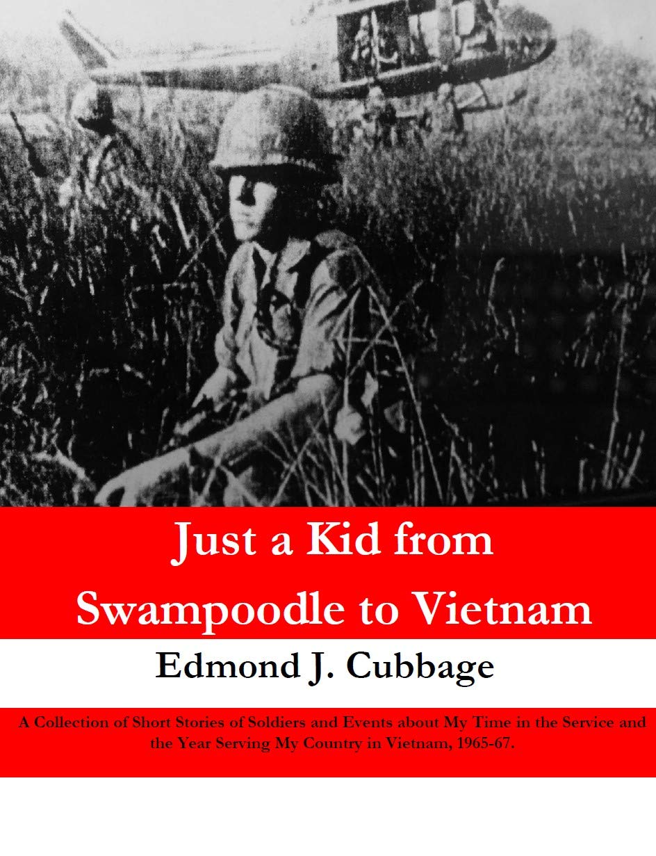 Just a Kid from Swampoodle to Vietnam (Kindle Edition)