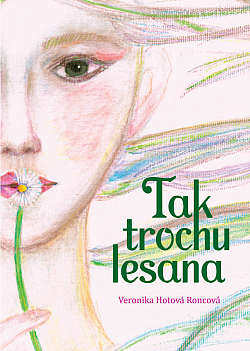 Tak trochu lesana (Paperback)