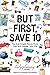 But First, Save 10: The One...