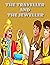 The Traveller and The Jewel...
