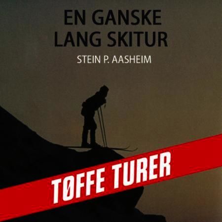 En ganske lang skitur